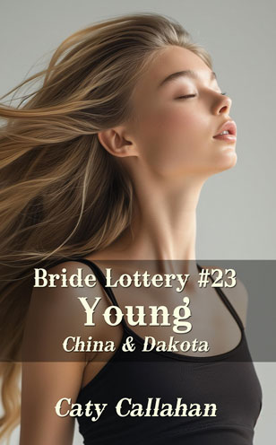 Bride Lottery 23 Young by Caty Callahan | Bride Lottery - Clean wholesome romances for everyone