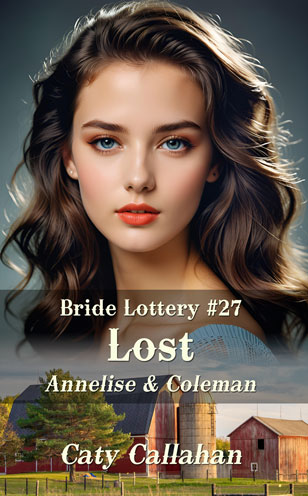 Bride Lottery 27 Lost by Caty Callahan, Sweet romances for everyone