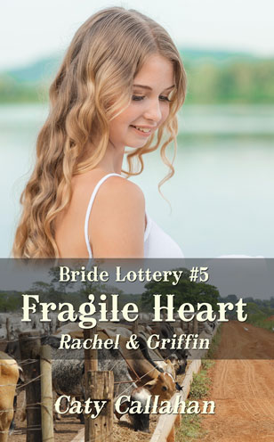 Bride Lottery 5 Fragile Heart by Caty Callahan, Sweet romances for everyone