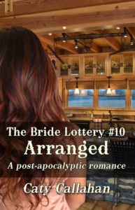 Bride Lottery 10 Arranged by Caty Callahan | Sweet romances for young adults