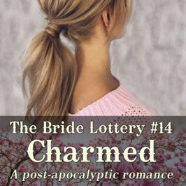 Bride Lottery 14 Charmed by Caty Callahan | Sweet romances for young adults